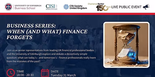 UEBS Business Series: When (and what) Finance Forgets
