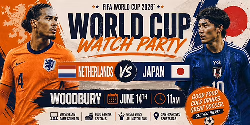 Netherlands VS Japan | World Cup Watch Party at Woodbury