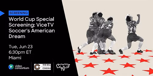 World Cup Special Screening: ViceTV Soccer's American Dream
