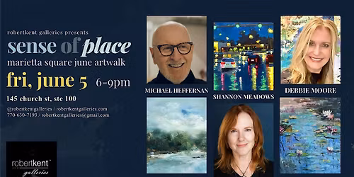 June ArtWalk at RobertKent Galleries: "Sense of Place" Art Exhibition
