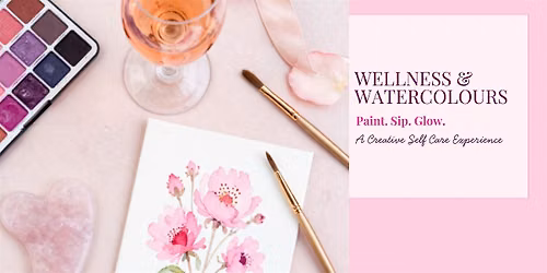 Wellness & Watercolours with Nat & Laura