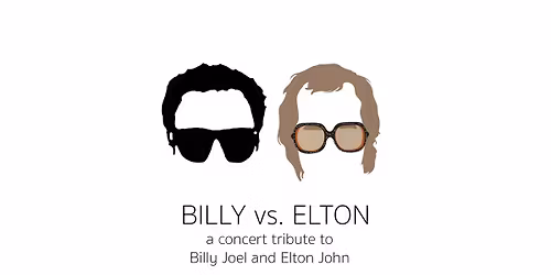 Billy Vs. Elton: A Tribute To Billy Joel And Elton John