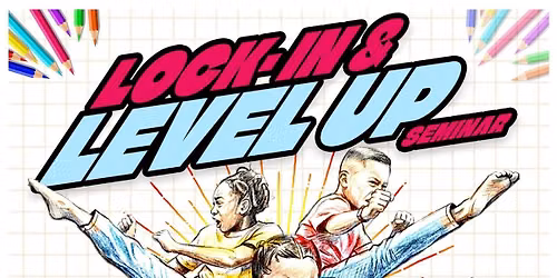 Lock-in & Level Up Seminar