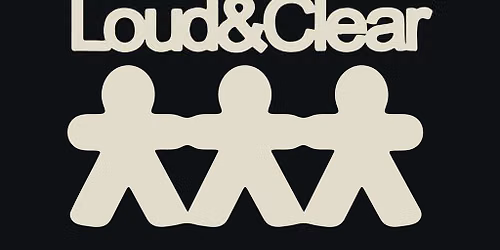 Loud & Clear