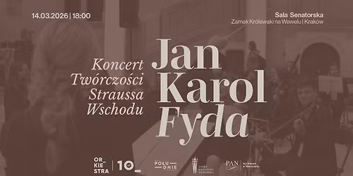 Jan Karol Fyda - Koncert Tw\u00f3rczo\u015bci Straussa Wschodu na Wawelu