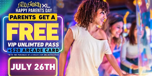 Parent's Day | Zap Zone XL Lansing