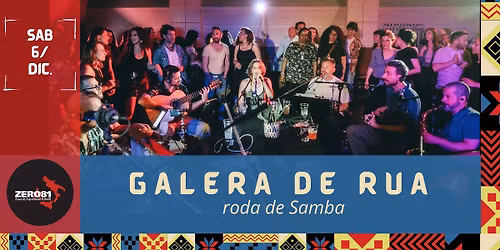 Galera de Rua - roda de Samba @Zero81, Napoli