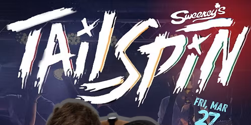 TAILSPIN at Sweeney\u2019s!
