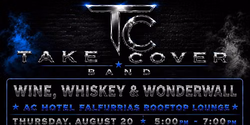 Wine, Whiskey & Wonderwall