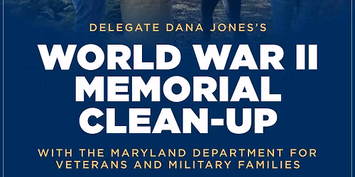 Delegate Jones's World War II Memorial Cleanup