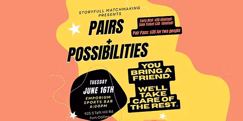 Pairs + Possibilities : Singles Night (35-50)|Bring a Friend Encouraged