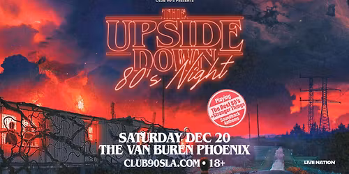 Club 90s presents The Upside Down: 80's Night (18+)