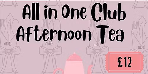 All in One Club Afternoon Tea