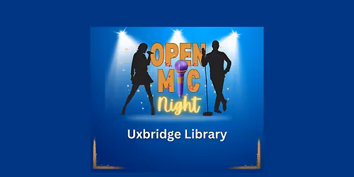 Open Mic Night at the New Uxbridge Library
