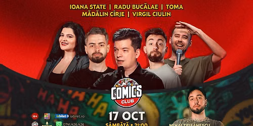 Stand-up Comedy cu Radu Buc\u0103lae, Toma, M\u0103d\u0103lin C\u00eerje, Ioana State \u0219i Virgil la Comics