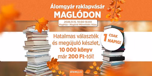 \u00c1lomgy\u00e1r raklapv\u00e1s\u00e1r MAGL\u00d3DON!