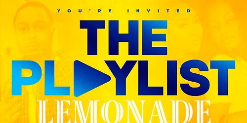 LEMONADE AND LYRICS