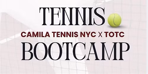 Tennis Bootcamp by Camila and AJ