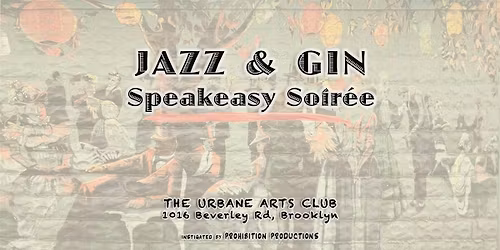 JAZZ & GIN: A Speakeasy Soir\u00e9e (Jan 30th)