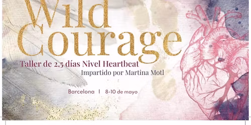 WILD COURAGE - CORAJE SALVAJE