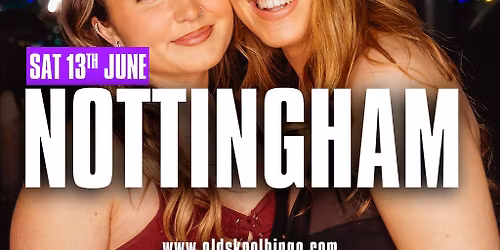 Old Skool Bingo Sat 13th June Nottingham