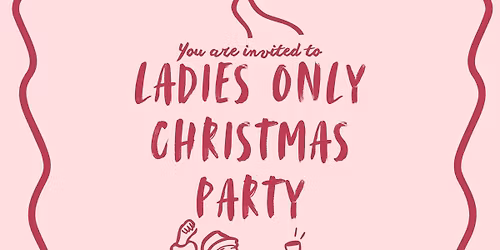 Ladies Only Christmas Party