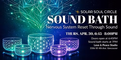 Sound Bath for Nervous System Reset | Vancouver | April 30th