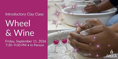 Wheel & Wine Introductory Clay Class