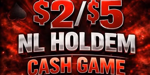 $2\/$5 NL Holdem Cash Game Tuesday