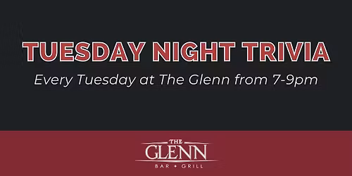 Tuesday Night Trivia at The Glenn