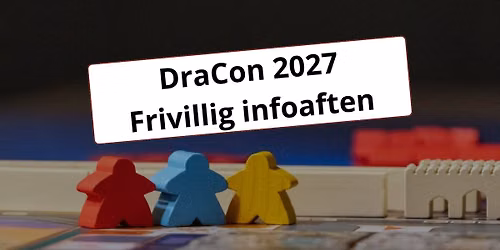 Frivillig infoaften - DraCon 2027