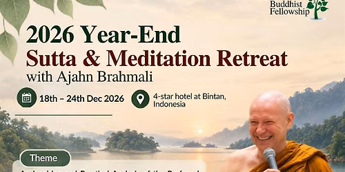 2026 Year-End Sutta & Meditation Retreat @Bintan with Ajahn Brahmali