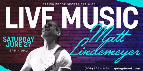 Matt Lindemeyer @ Spring Brook Sports Bar & Grill