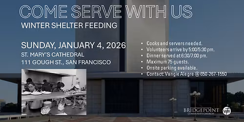 Come serve with us at the Winter Shelter Feeding in San Francisco!