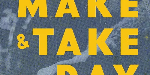 Make & Take Day