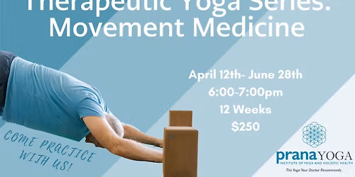 Therapeutic Yoga Series: Movement Medicine