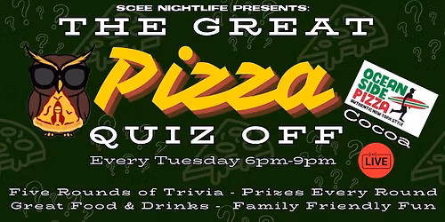 SCEE Nightlife Presents: the Great Pizza Quiz-Off @ Oceanside Pizza Cocoa