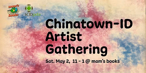 Chinatown-ID Artist Gathering