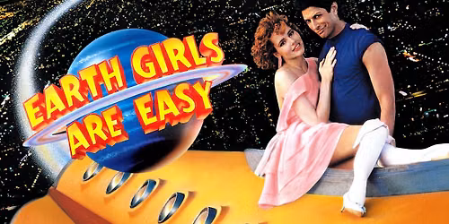 Earth Girls Are Easy