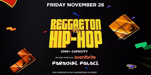 BLACK FRIDAY HIPHOP VS REGGAETON @ PARADISE PALACE BAKERSFIELD 18+