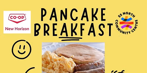 Pancake Breakfast with 55 North Community Centre