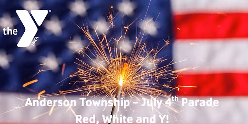 Red, White & Y - Anderson Township July 4th Parade with the YMCA