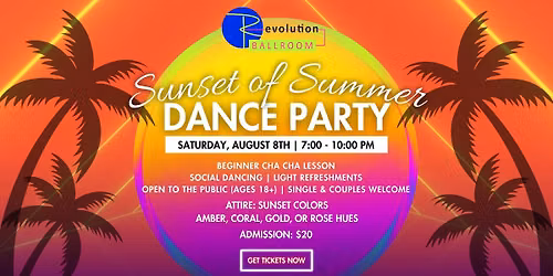 Sunset of Summer Ballroom Dance Party \ud83c\udf05