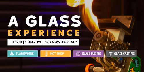 A Glass Experience Workshop - Make \u2019n\u2019 Take 12\/12\/2026