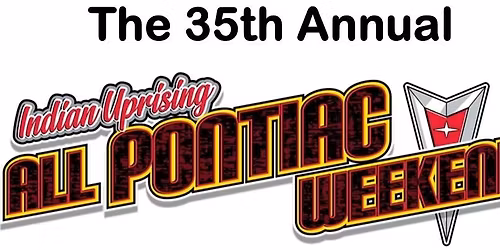 The 35th Annual Indian Uprising