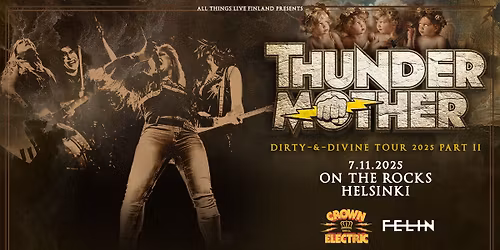 Thundermother (Support: Crown Electric & Felin) - 7.11.2025 On The Rocks, Helsinki