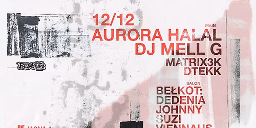 J1 | Aurora Halal, DJ MELL G, Dtekk, MATRIX3K \/ Be\u0142kot: Suzi, Viennaus, Dedenia, Johnny