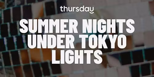 Thursday | Summer Nights (30+) | Washington DC