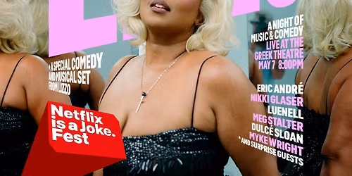 Netflix Is A Joke - Lizzo A Night of Music and Comedy at Greek Theatre - Los Angeles