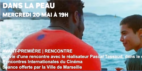 Cin\u00e9-rencontre : DANS LA PEAU de Pascal Tessaud
